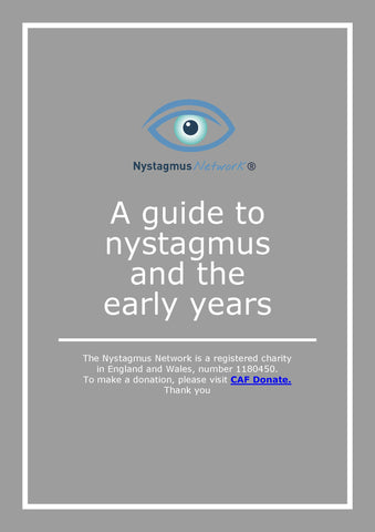 A guide to nystagmus and the early years